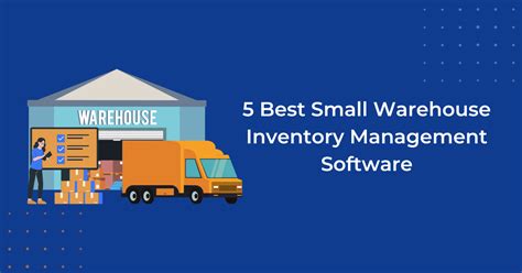 5 Best Small Warehouse Inventory Management Software Vencru