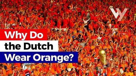 Why do the Dutch wear Orange? (foto YouTube) – Rob Scholte Museum