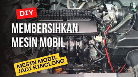 Membersihkan Mesin Mobil Mesin Jadi Kinclong Youtube