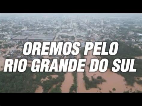 Revoltante A Tragdia No Rio Grande Do Sul Youtube