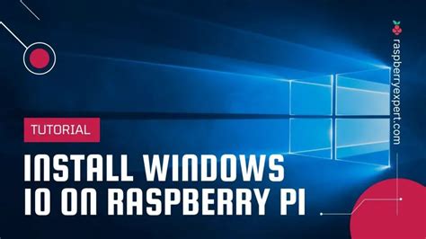 How to Install Windows 10 on Raspberry Pi 4/3/2 (Updated)