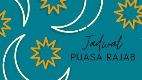 Jadwal Puasa Rajab Lengkap Bacaan Niat Surya Co Id