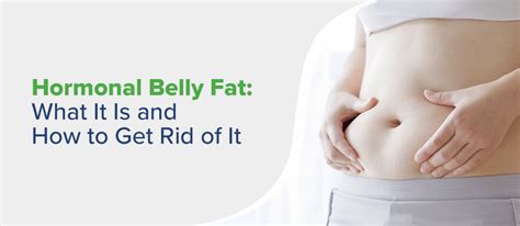 What Is Hormonal Belly Fat And How Can You Get Rid Of It