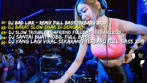 Dj Bad Liar Remix Full Bass Terbaru Youtube