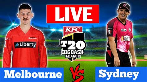 Live Bbl Sydney Sixers Vs Melbourne Renegades SYS Vs MLR Live 18th