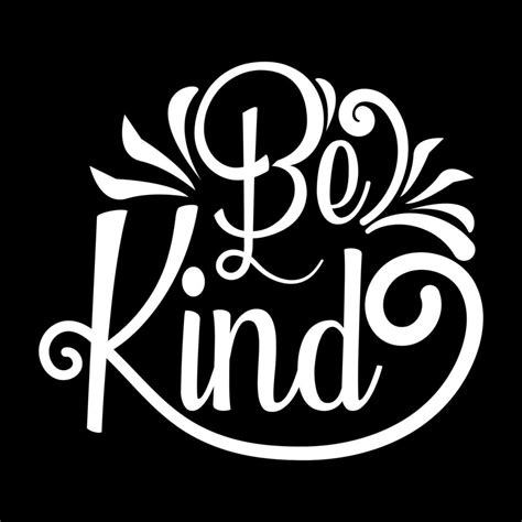 Be Kind Calligraphy T Shirt Design 8149291 Vector Art At Vecteezy