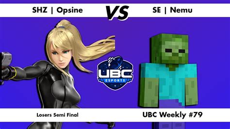 UBC Weekly 79 Losers Semi Final SHZ Opsine Zero Suit Samus Vs