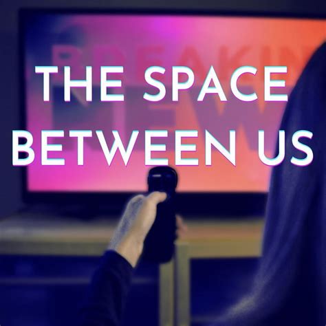 THE SPACE BETWEEN US - New York Theater Festival