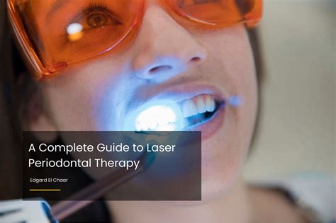 A Complete Guide To Laser Periodontal Therapy