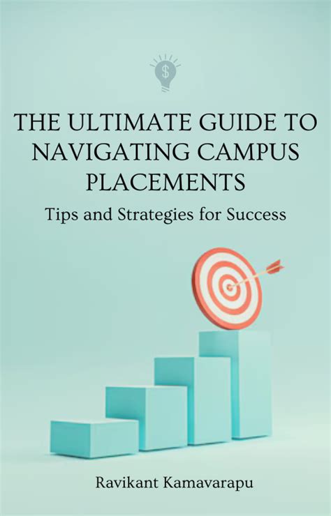 The Ultimate Guide To Navigating Campus Placements Tips And Strategies