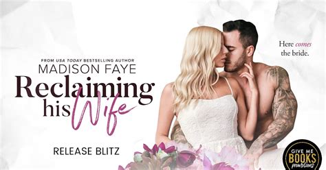 Literature Litehouse Reclaiming His Wife By Madison Faye