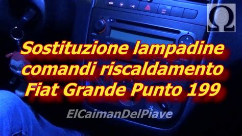 Tutorial Come Cambiare Lampadine Illuminazione Comandi Riscaldamento