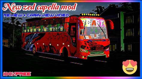 Bussid New Zed Capella Mod Fom Bussid Mod Review Cabin View Video