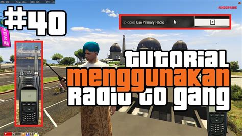 Tutorial Cara Menggunakan Radio Di Gta V Roleplay Indopride Indopride