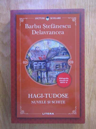 Barbu Stefanescu Delavrancea Hagi Tudose Nuvele si schite Cumpără