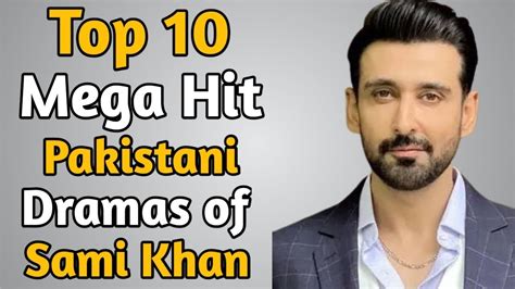 Top Mega Hit Pakistani Dramas Of Sami Khan The House Of