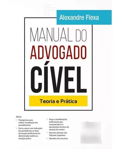 Manual Do Advogado Civel Teoria E Pr Tica De Alexandre Flexa S Rie