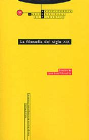 LA FILOSOFIA DEL SIGLO XIX JOSE LUIS ET AL VILLACAÑAS