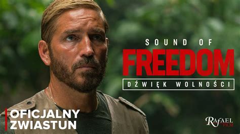 Film Sound Of Freedom D Wi K Wolno Ci O Handlu Dzie Mi Lutego