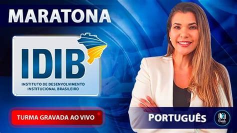 Maratona Idib Revis O Para Concursos Organizados Pela Banca Idib