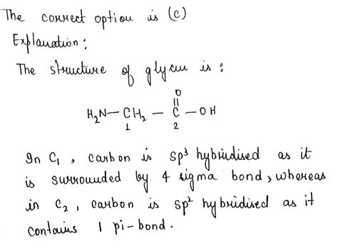 What Are The Hybridisation Of The Carbon Atoms Labeled C 1 And C 2 Respectively In Glycine