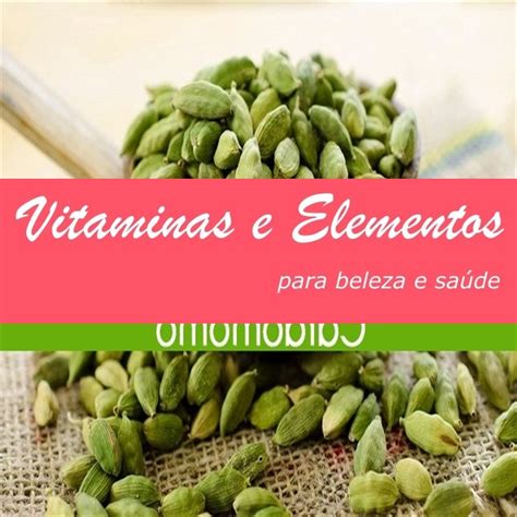 Benef Cios De Sa De Do Cardamomo Vitaminasealimentos