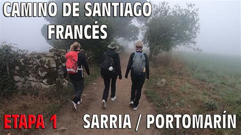 Camino FrancÉs Santiago De Compostela Etapa 1 Sarria PortomarÍn