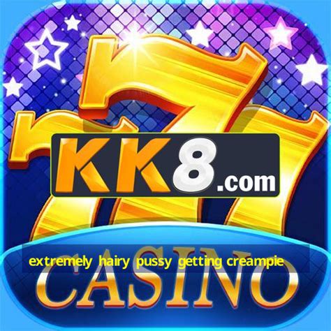 Extremely Hairy Pussy Getting Creampie Ufra