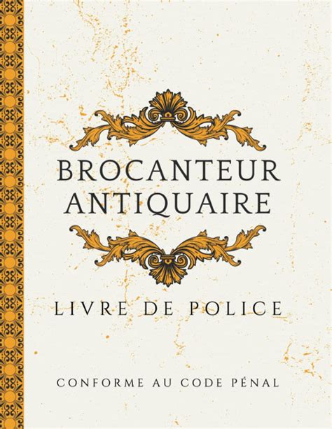 Amazon Fr Livre De Police Brocanteur Antiquaire Registre De Police