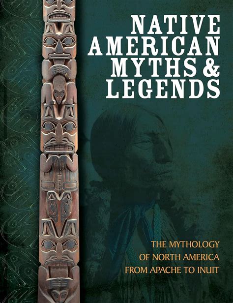 Amazon Native American Myths The Mythology Of North America From