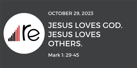 Mark 129 45 Jesus Love God Jesus Loves People Recast Church