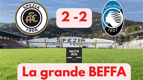 SPEZIA ATALANTA 2 2 16a Giornata SerieA LA GRANDE BEFFA