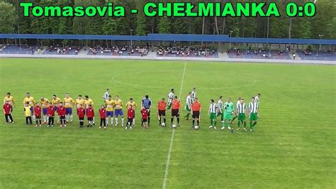 Tomasovia Tomaszów Lub CHEŁMIANKA 0 0 YouTube