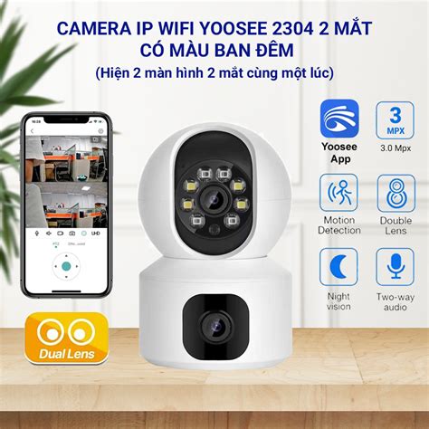 Camera WiFi Yoosee 2 Mắt Kép 4 0Mpx Hình Ảnh Sắc Nét Xoay 360 Ban