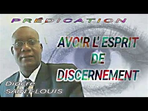 AVOIR L ESPRIT DE DISCERNEMENT Diacre Jean H SAINT LOUIS YouTube