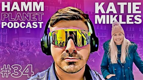 HAMM PLANET PODCAST 34 Katie Mikles The Fox Wolf Part II YouTube