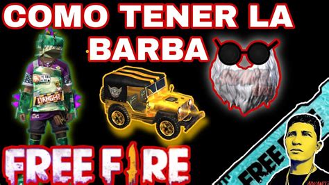 COMO TENER LA BARBA DEL VIEJO EXCLUSIVA DE FREE FIRE NUEVO EVENTO