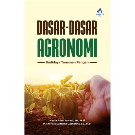 Jual BUKU AJAR DASAR DASAR AGRONOMI Teknik Budidaya Tanaman Pangan