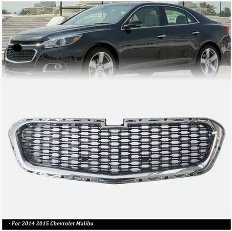 Parrilla Cromada Para Chevrolet Malibu 2014 A 2015 Nueva Meses Sin