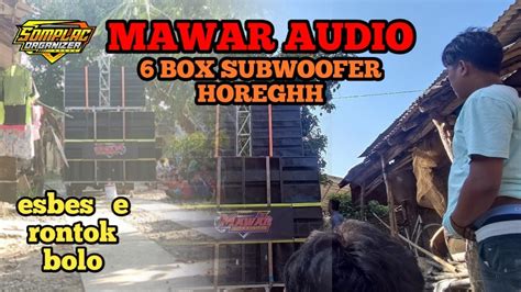 Cek Sound Mawar Audio Horeghhh Prepare Karnaval Desa Clering X Somplac