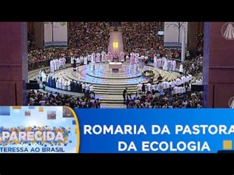 III Romaria Da Pastoral Da Ecologia Integral Do Regional Sul I Da CNBB