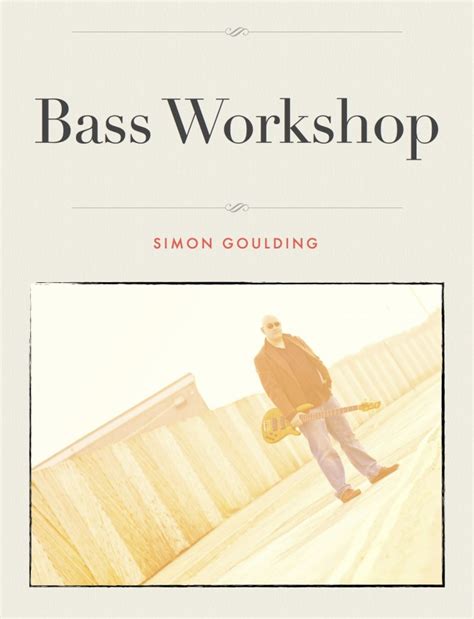 Simon Goulding Releases Bass Workshop” Instructional Book No Treble