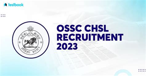 Ossc Chsl Recruitment Vacancies Out Apply Now