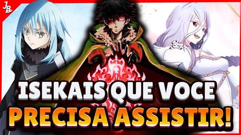 10 ANIMES ISEKAIS QUE VOCÊ PRECISA ASSISTIR YouTube