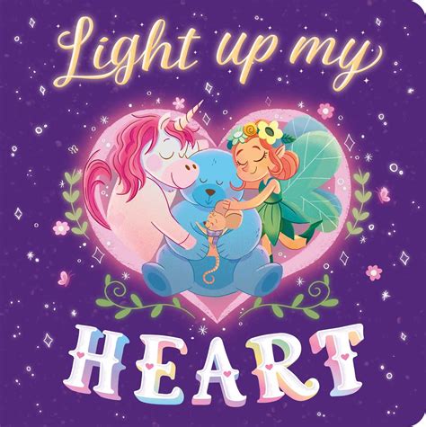 Light Up My Heart Book By Igloobooks Rayanne Vieira Official