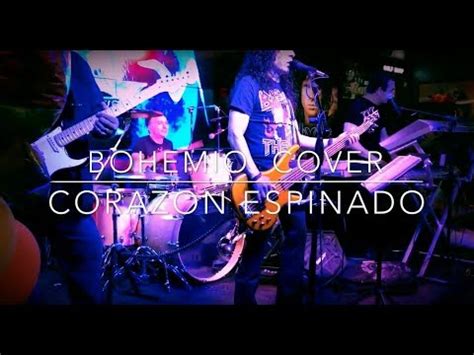 Bohemio Cover Corazon Espinado YouTube Music