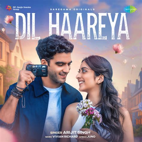 Dil Haareya Song By Arijit Singh Vivian Richard Juno Spotify