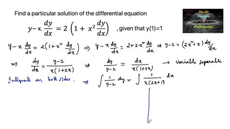 Find A Particular Solution Of Y Xdydx21x2 Dydxgiven That Y11differential Equation