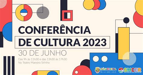 Xii Confer Ncia Municipal De Cultura Elege O Conselho Para O Bi Nio