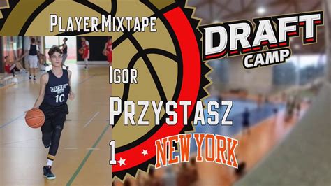 Igor Przystasz Draft Camp Player Mixtape Youtube